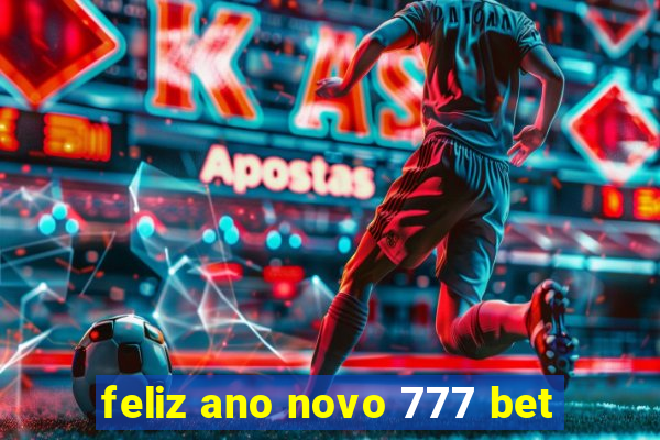 feliz ano novo 777 bet